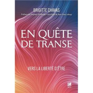 En quête de transe, vers la liberté d’être